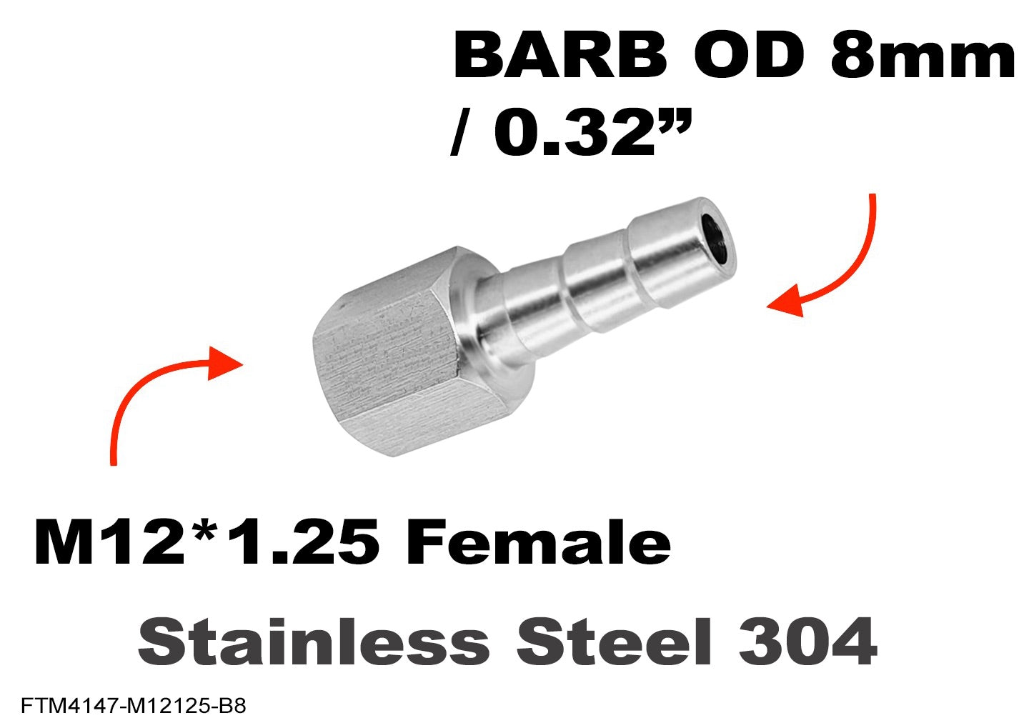M12*1.25 FEMALE to BARB OD 8mm / 0.32 inch  Stainless Tail Adaptor Hose Connector
