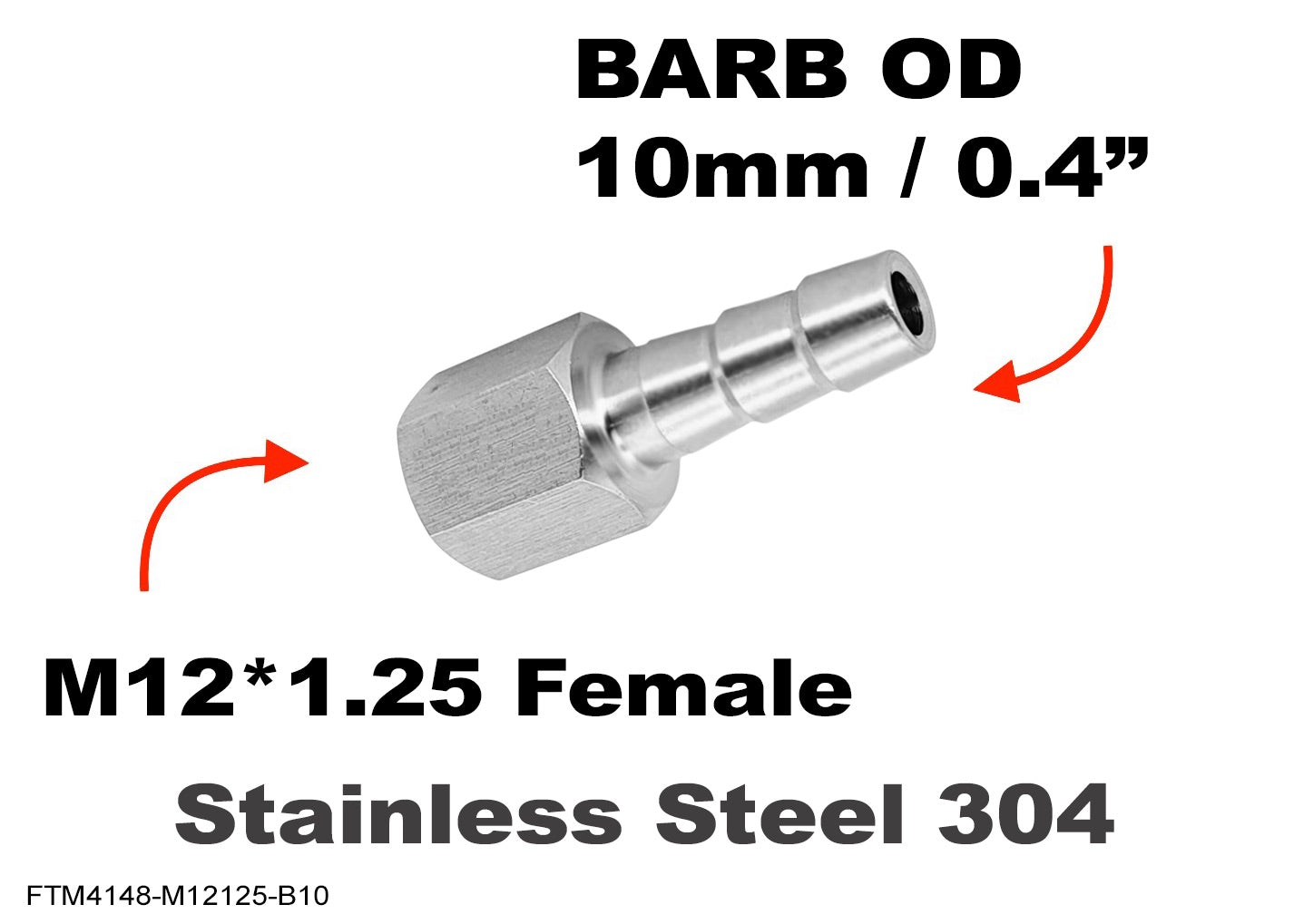 M12*1.25 FEMALE to BARB OD 10mm / 0.4 inch  Stainless Tail Adaptor Hose Connector