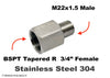 BSPT R  3/4 inch FEMALE to M22x1.5 MALE Stainless Sensor Adaptor Fittings Conversion
